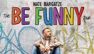 Nate Bargatze: The Be Funny Tour
